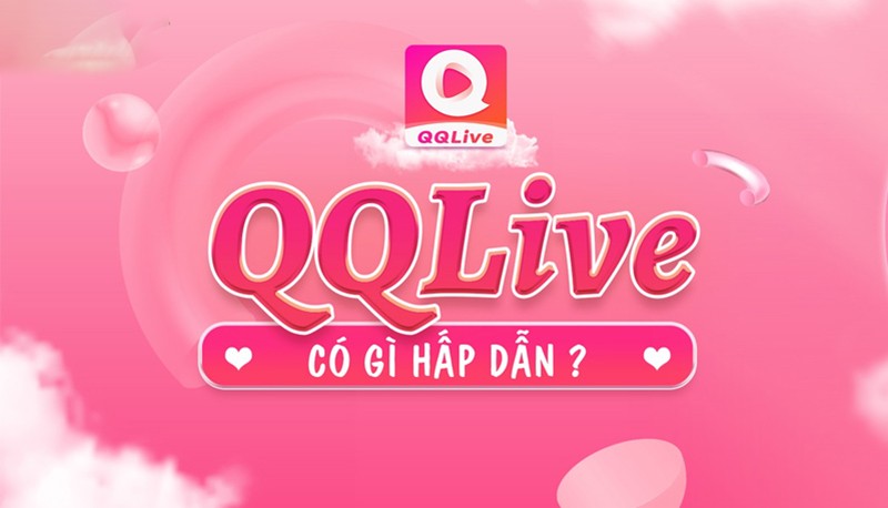 Trở thành Idol QQLive - Cơ hội hấp dẫn