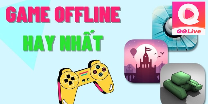 Top Những Tựa Game Offline Miễn Phí Đáng Trải Nghiệm Nhất Hiện Nay 1 Game offline miễn phí ưu điểm