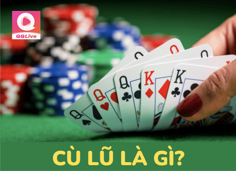 Cù lũ là gì? Giải mã thuật ngữ hot trong các trò chơi bài 1 Cù lũ là gì