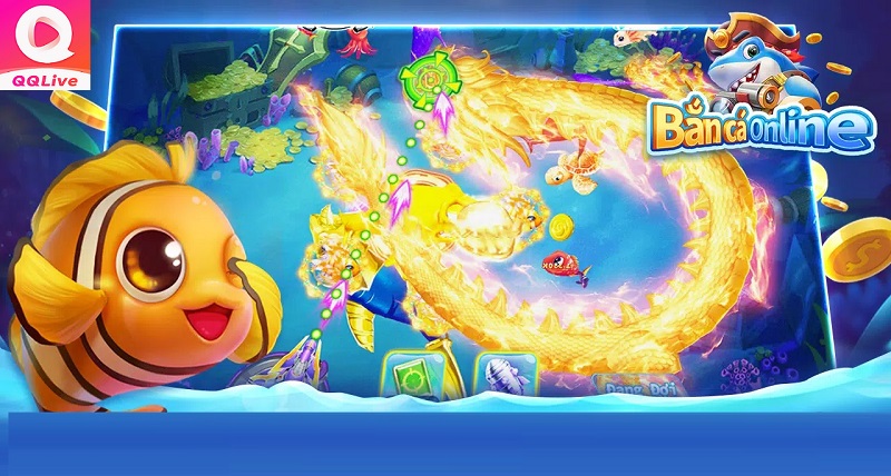 Bắn cá online QQLive – Trò chơi đình đám