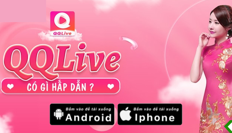 QQLive Giải Đáp Câu Hỏi “Gắt” Từ Người Chơi - Tất Tần Tật Về Ứng Dụng Livestream 1 QQLive giải đáp câu hỏi - Ứng dụng đáng tin cậy