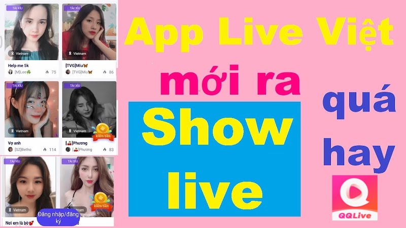 App Live Show "Chơi Là Mê" Là Những Cái Tên Nào? 3 App Live QQLive – Giải trí quốc tế