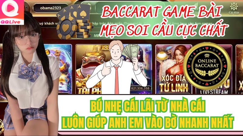 Soi cầu Baccarat trên QQlive