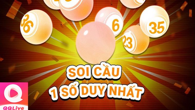 App QQLive Truyền Bá Độc Chiêu Soi Cầu 1 Số Tuyệt Đỉnh 1 soi cầu 1 số