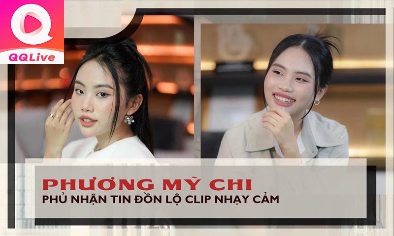 Tải QQlive Hóng Scandal Phương Mỹ Chi Lộ Clip “Mút Kem” 56s Với Bạn Trai 3 Phương Mỹ Chi lộ clip đính chính
