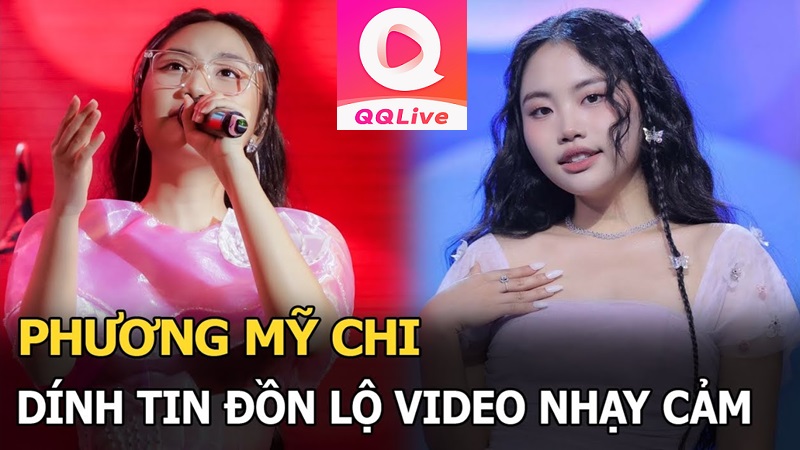 Tải QQlive Hóng Scandal Phương Mỹ Chi Lộ Clip “Mút Kem” 56s Với Bạn Trai 2 Phương Mỹ Chi lộ clip nhạy cảm QQ Live