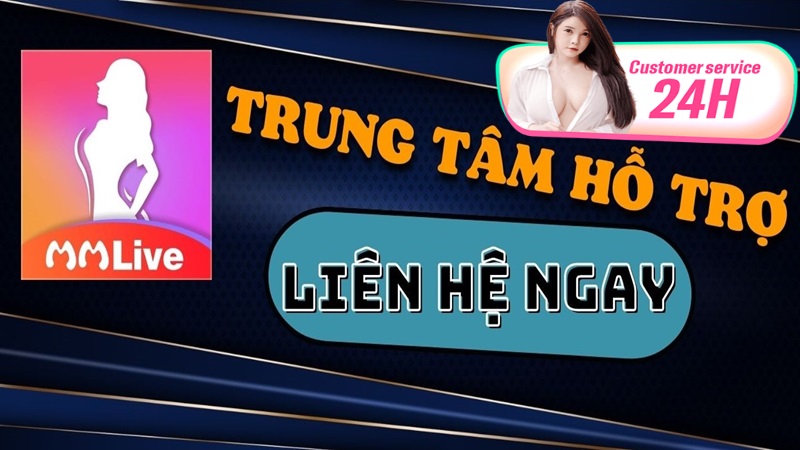 Liên hệ CSKH tại MMLive