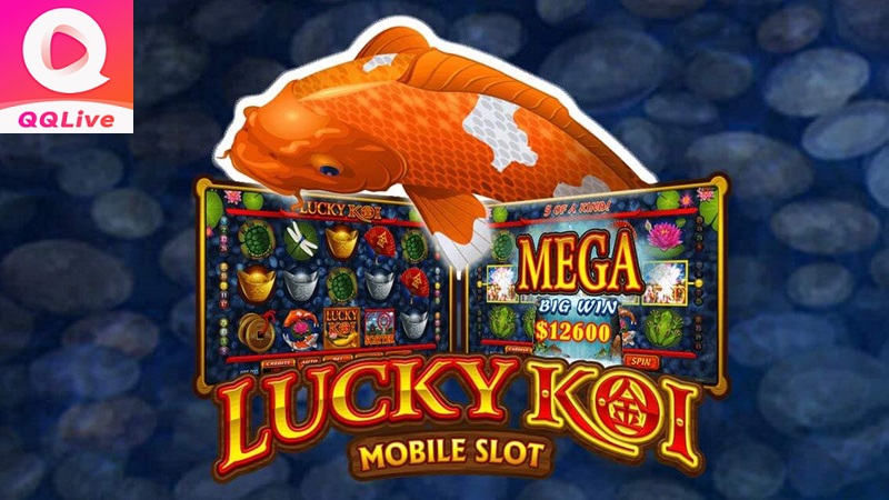Khám phá game slot 3D Lucky Koi tại QQLive