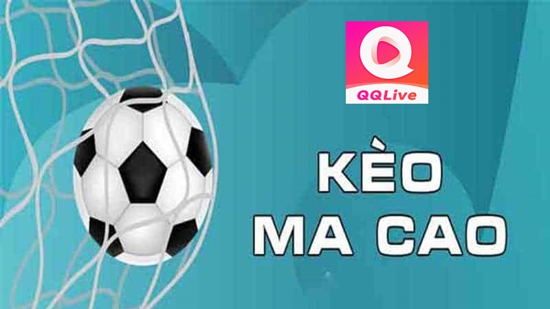 Tìm hiểu kèo Ma Cao trong cá cược bóng đá