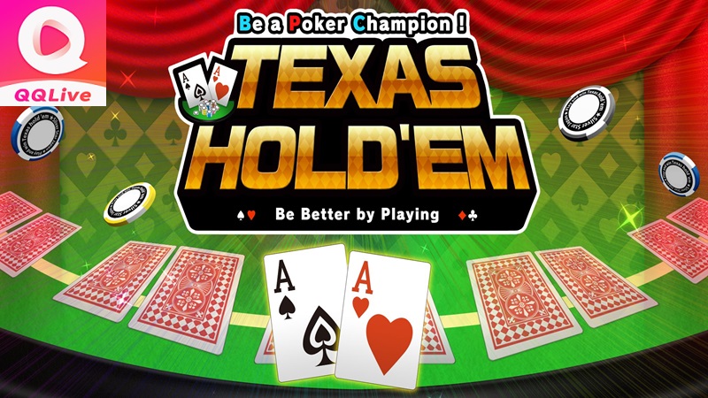 Tìm hiểu game bài Texas Hold'em tại QQLive