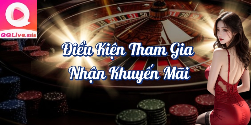 Khuyến Mãi Nạp Tiền QQlive Tặng 3% - Cơ Hội Vàng Cho Giải Trí Đỉnh Cao 2 Điều kiện tham gia khuyến mãi nạp tiền QQlive tặng 3%