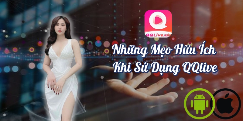 Hướng Dẫn Tải Và Cài Đặt QQlive Trên Điện Thoại 2024 4 Mẹo sử dụng QQlive sau khi cài đặt