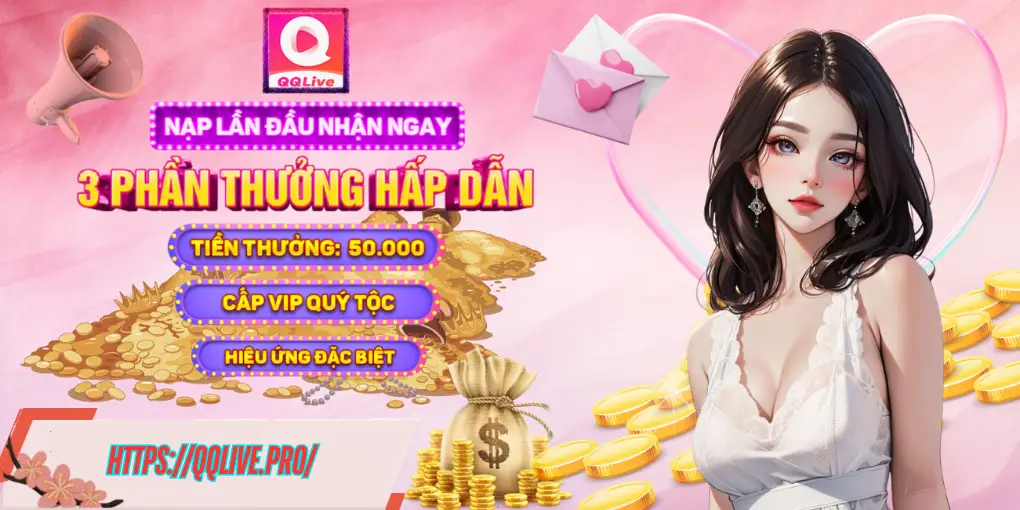 QQlive phần thưởng hấp dẫn