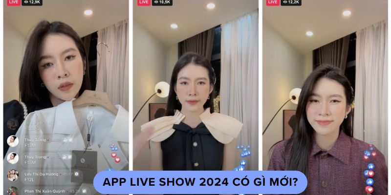 App Live Show 2024 Có Gì Mới ? Khám Phá Ngay Hôm Nay 2 App live show 2024 có gì mới?