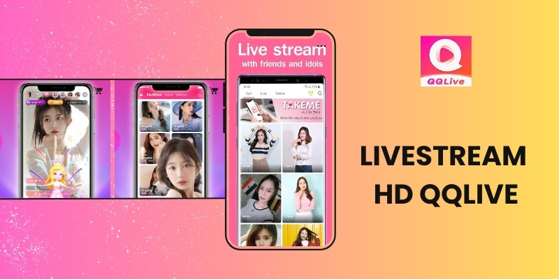 QQLive Ứng Dụng Livestream HD Đỉnh Cao Cho Giới Trẻ 2025 2 QQlive Ứng Dụng Livestream HD hàng đầu cho giới trẻ