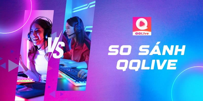 Khám Phá QQLive: Phát Sóng Trực Tiếp Đỉnh Nóc Kịch Trần 10/03/2025 2 Khám phá QQlive 10/03/2025: Thế giới phát sóng trực tiếp đỉnh nóc kịch trần