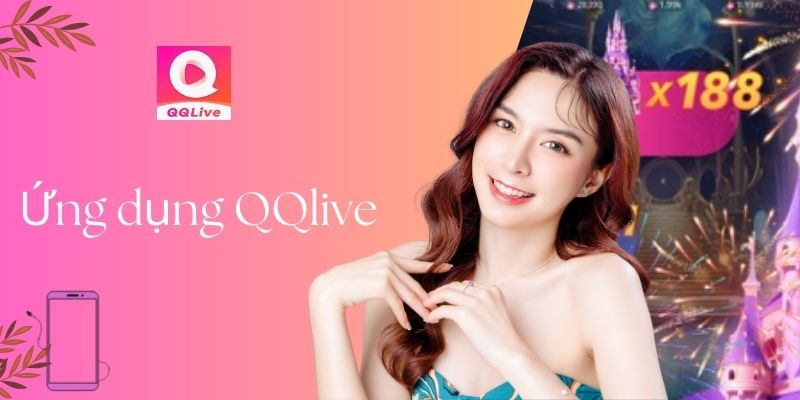 QQLive Livestream Việt Nam: Kết Nối Đam Mê, Chia Sẻ Trải Nghiệm 1 Sự phát triển của QQlive livestream Việt Nam trong cộng đồng người dùng