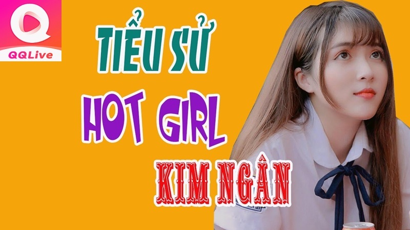 Idol QQLive Nguyễn Phúc Kim Ngân Hot Girl Xinh Đẹp FAPtv ngày càng nhuận sắc 1 tiểu sử hot girl kim ngân