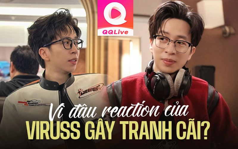 ViruSs Reaction "Hơi Nhột Nhẹ" Với "Sự Nghiệp Chướng" Của Pháo 2 vì đâu reaction cua viruss gây tranh cãi